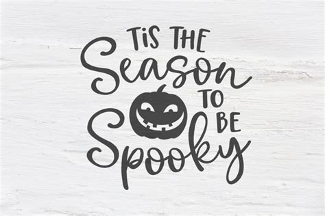 Tis the season to be spooky SVG, EPS, PNG, DXF