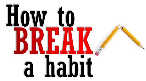 Breaking Habits - kentangen.com