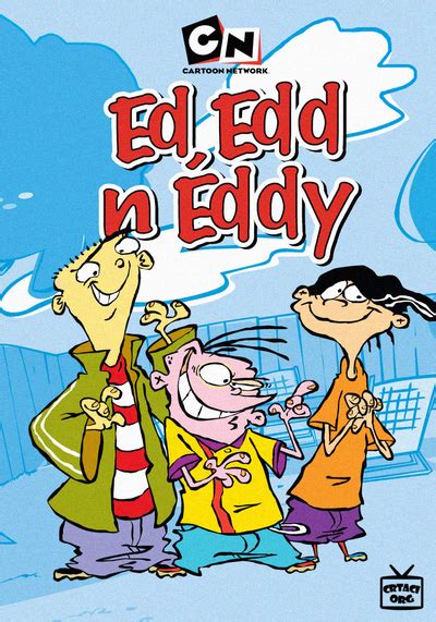 Ed, Edd n Eddy [Poster] by FIKAndzo on DeviantArt