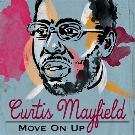 Curtis Mayfield – Move On Up (2016) » download mp3 and flac intmusic.net