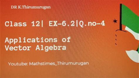 Class 12|EX-6.2|Q.no-4|Applications of Vector Algebra - YouTube