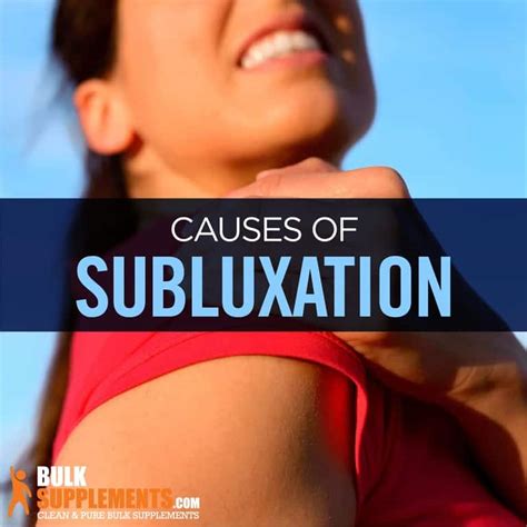 Subluxation: Symptoms, Causes & Treatment