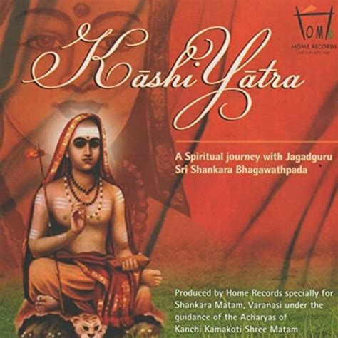 Kashi Yatra : Sri Shankara Bhagawathpada : Free Download, Borrow, and Streaming : Internet Archive