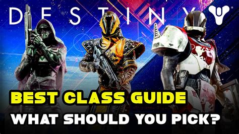 Destiny 2 Best Class Guide 2020 | Destiny 2 beginner guide - YouTube