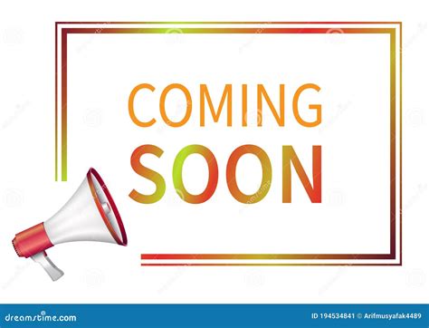 Coming Soon Announcement with Megaphone Stock Vector - Illustration of icon, isolated: 194534841