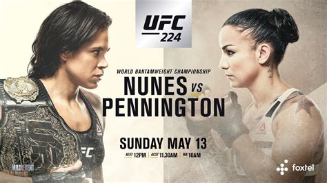 UFC 224: Nunes vs. Pennington - La fight card du 12 Mai et le teaser