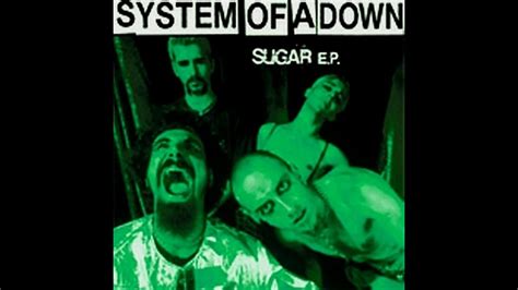 System Of A Down - Sugar (Album Version) #01 - YouTube