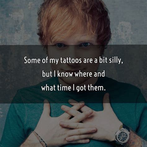 Ed Sheeran Quotes 6 | QuoteReel