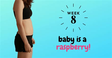 8 Weeks Pregnant Bumpdate: Baby is a Raspberry