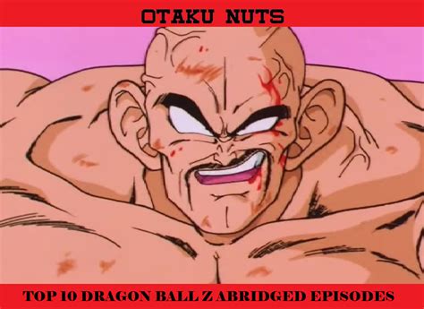 Otaku Nuts: Top 10 Dragon Ball Z Abridged Episodes