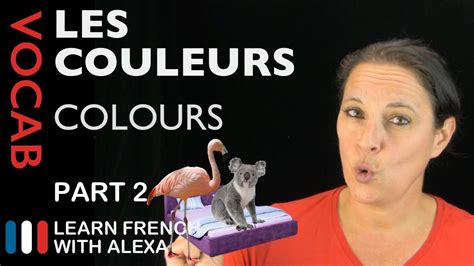 Colours in French Part 2 (basic French vocabulary from Learn French With Alexa) - YouTube ...