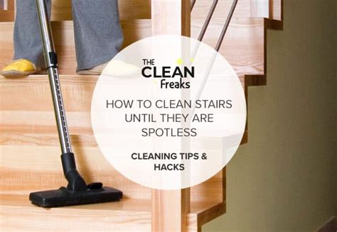 How To Clean Stairs Until They Are Spotless - Carpeted & Uncarpeted Stairs