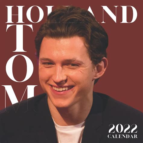 Buy TOM HOLLAND 2022: Official 2022 with Notes Section, Monthly Square from January to December ...