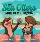 The Sea Otters Who Kept Trying (Hardcover) | Hooked