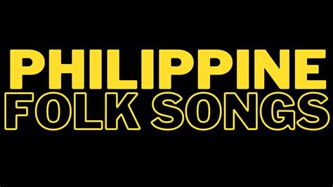 Philippine Folk songs Compilation | exercises in music - YouTube