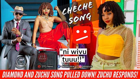 WHY DIAMOND PLATNUMZ AND ZUCHU 'CHECHE SONG' WAS PULLED DOWN? ZUCHU RESPONDS!!|BTG News - YouTube