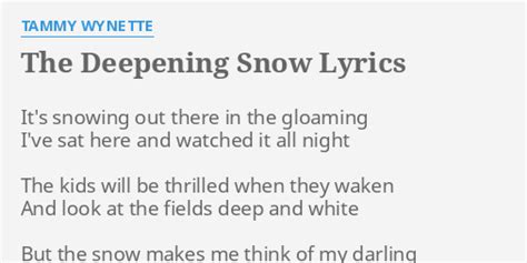 "THE DEEPENING SNOW" LYRICS by TAMMY WYNETTE: It's snowing out there...