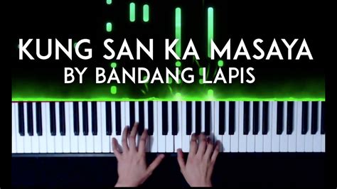 Kung San Ka Masaya by Bandang Lapis Piano Cover with sheet music Chords ...