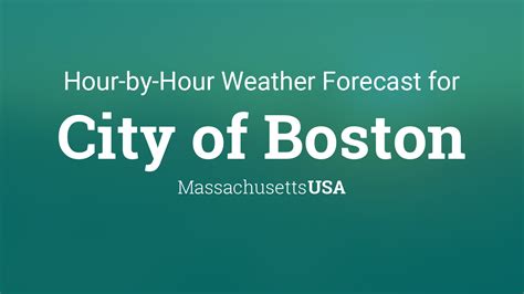 Hourly forecast for City of Boston, Massachusetts, USA