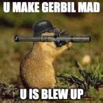 gun gerbil Meme Generator - Imgflip