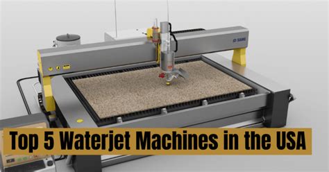 Top 5 Waterjet Machines in the USA | Same Waterjet