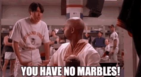 You Have No Marbles GIF - YouHaveNoMarbles - Discover & Share GIFs