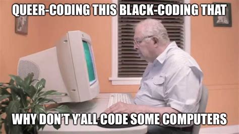 Coding is Dumb - Imgflip