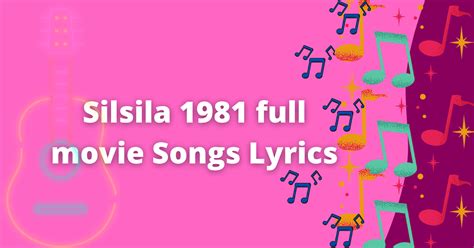 Silsila 1981 full movie Songs Lyrics