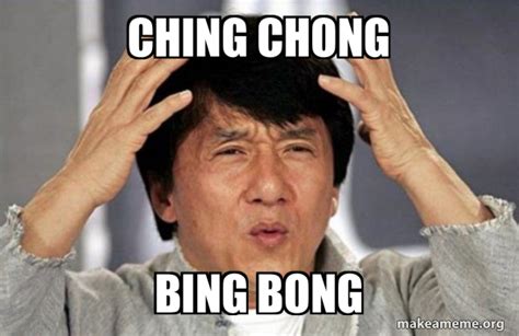 CHING CHONG BING BONG - Jackie Chan Why? Meme Generator