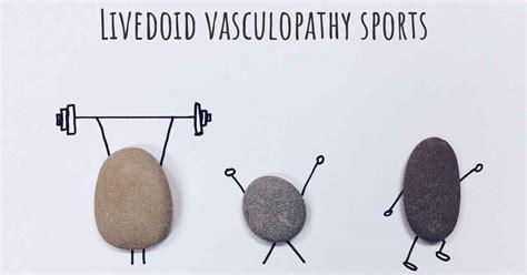 Is it advisable to do exercise when affected by Livedoid vasculopathy ...