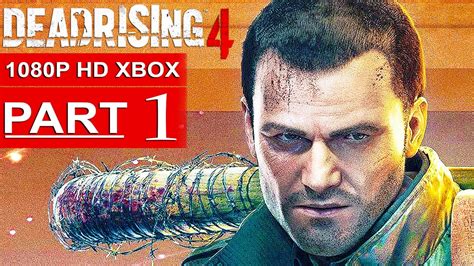 DEAD RISING 4 Gameplay Walkthrough Part 1 [1080p HD Xbox One] - No ...