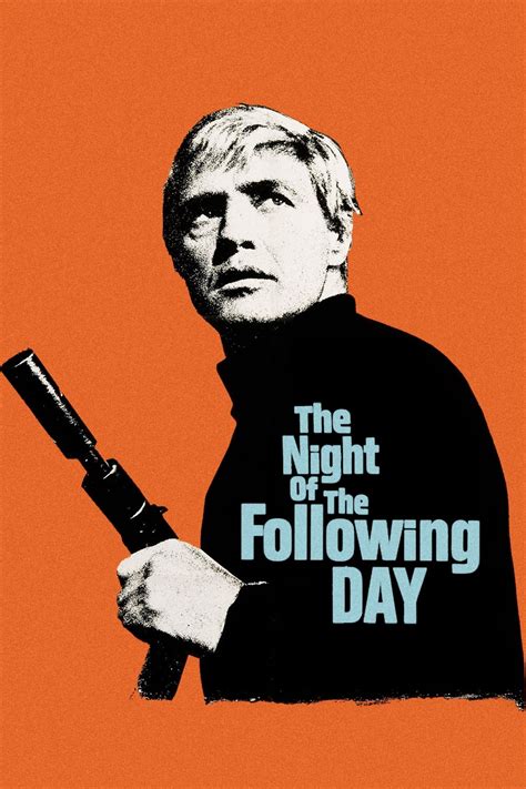 The Night of the Following Day (1969) - Posters — The Movie Database (TMDB)