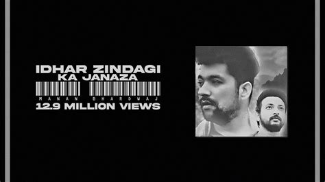 Idhar Zindagi Ka Janaza - Manan Bhardwaj - Sarthak - The Project Manan Bhardwaj - Full Video ...