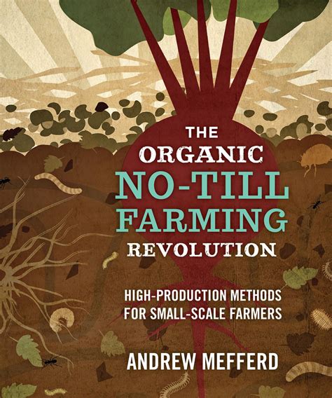 The Organic No-Till Farming Revolution (Paperback) - Walmart.com