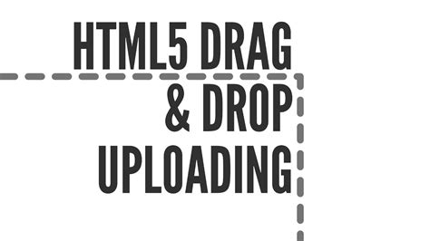 HTML5 Drag and Drop Uploading - YouTube