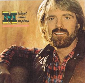 Michael Martin Murphey - 11 albums - Home of Country,Rock, Blues,Pop music - Blog.hr