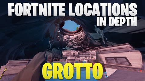 Fortnite Chapter 2 Locations In Depth | Grotto - YouTube