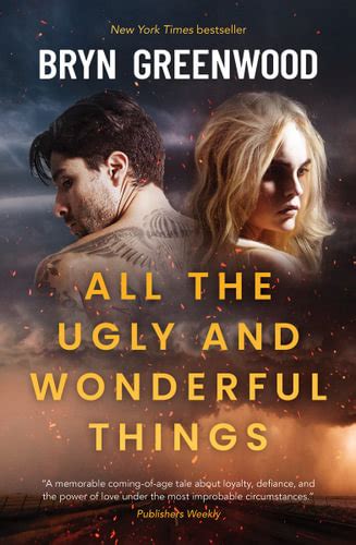 All the Ugly and Wonderful Things by Bryn Greenwood | 9781925995015 | Booktopia