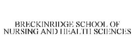 BRECKINRIDGE SCHOOL OF NURSING AND HEALTH SCIENCES Trademark of ESI Service Corp.. Serial Number ...