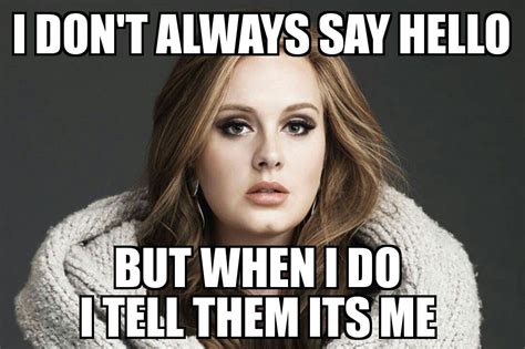 Adele Hello | Celebrities funny, Adele hello, Song memes