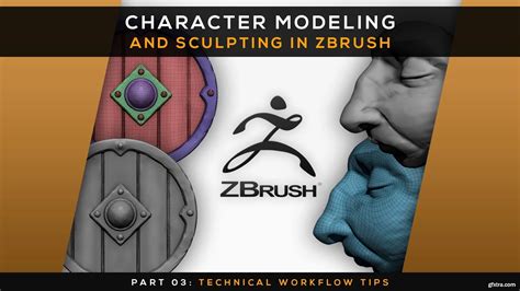 Character Modeling and Sculpting in Zbrush | Part 03: Technical ...