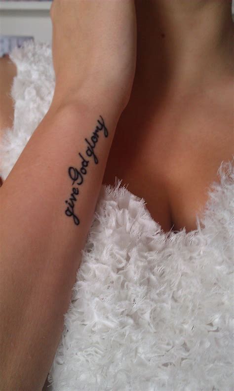 "give God glory" love this! :) | INK | Tattoos, Inspiring quote tattoos, Tattoo quotes