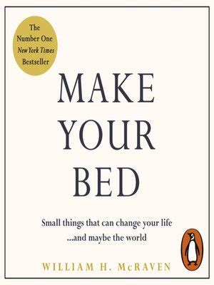 Make Your Bed by William H. McRaven · OverDrive: ebooks, audiobooks, and more for libraries and ...