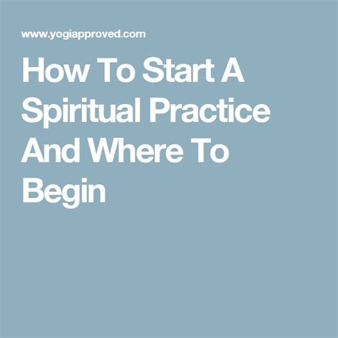 How To Start A Spiritual Practice And Where To Begin | Spiritual ...