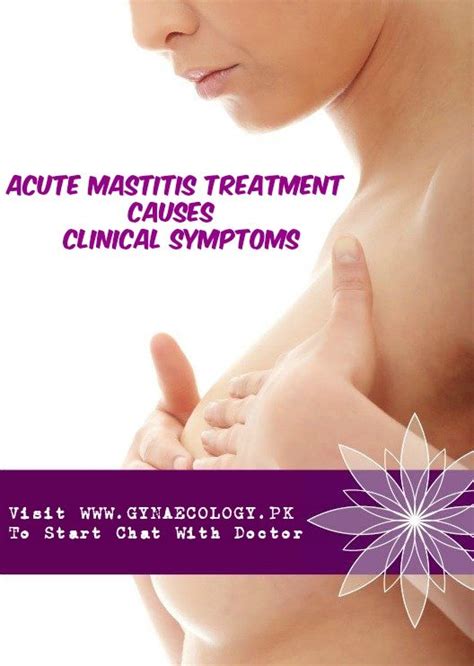 Acute Mastitis Treatment, Causes and Clinical Symptoms | Mastitis treatment