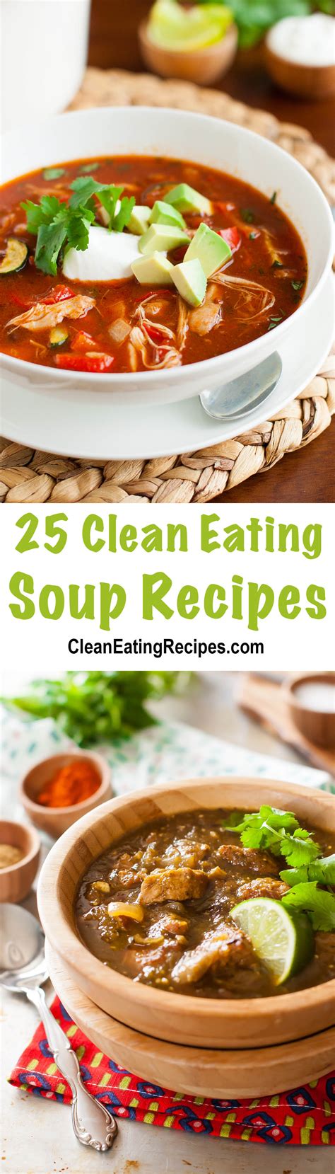 9 of the Best Ever Clean Eating Soup Recipes | Clean eating soup, Soup ...