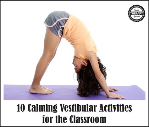 10 Calming Vestibular Activities for the Classroom - Your Therapy Source