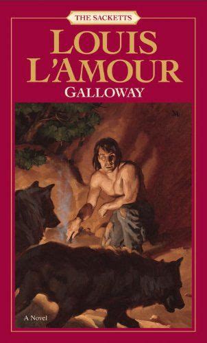 Galloway (The Sacketts) by Louis L'Amour,http://www.amazon.com/dp ...