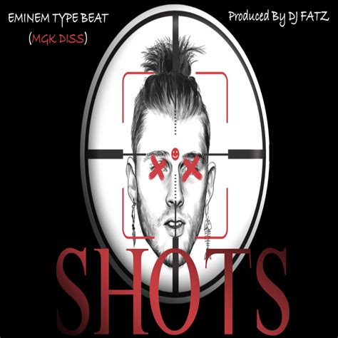 Eminem Kill Shot Type Beat "Shots" (MGK Diss) by DJ FATZ Producer - Hip-Hop Beats/Instrumentals ...