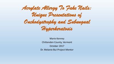 "Acrylate Allergy to Fake Nails: Unique Presentations of Onchodystrophy" by Marie Kenney